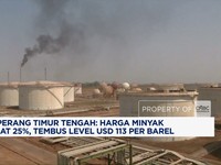 Video: Harga Minyak Melesat 25%, Tembus Level USD 113 per Barel