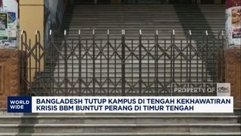 Video: Takut Krisis BBM Imbas Perang AS-Iran, Bangladesh Tutup Kampus
