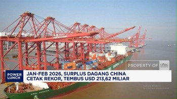 Video: Jan-Feb 2026, Surplus Dagang China Cetak Rekor USD 213,62 M