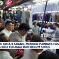 Video: Sidak Tanah Abang, Menkeu Purbaya Pastikan Daya Beli Terjaga