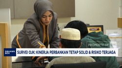 Video: Survei OJK: Kinerja Perbankan Tetap Solid & Risiko Terjaga