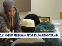 Video: Survei OJK: Kinerja Perbankan Tetap Solid & Risiko Terjaga