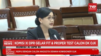 Video: Komisi XI DPR RI Gelar Fit & Proper Test Calon DK OJK
