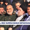 Video: IRGC Sumpah Bunuh Netanyahu hingga Penampakan IKN Terkini