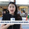 Video: Stasiun Kereta Api  Senen Diserbu Pemudik Jelang Lebaran