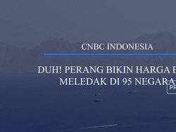 Video: Duh! Perang Bikin Harga BBM Meledak di 95 Negara