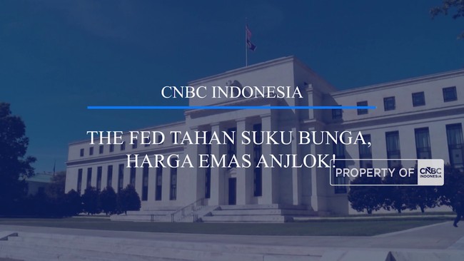Video: The Fed Tahan Suku Bunga, Harga Emas Anjlok!