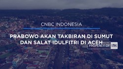 Video: Prabowo Akan Takbiran di Sumut dan Salat Idulfitri di Aceh