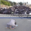 Al-Aqsa Dijaga Ketat, Jamaah Salat Id di Bawah Senjata