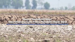 Muncul Godzilla El Nino! Jawa Diserang Suhu Panas Mendidih-Hujan Seret