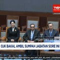 Video: Sore Ini, Dewan Komisioner OJK Bakal Ambil Sumpah Jabatan