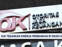 Video: OJK Tegaskan Kinerja Perbankan RI Masih Solid