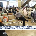 Video: OJK Akui Inflasi Medis Masih Jadi Tantangan Asuransi Kesehatan