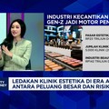 Video: Persaingan Klinik Kecantikan Era AI, Ini Peluang & Tantangnya!