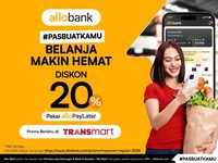 Belanja Kebutuhan Harian Makin Hemat, Pakai Allo Paylater Diskon 20%
