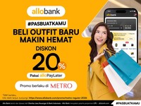 Saatnya Tampil Baru, Hemat 20% Pakai Allo Paylater di METRO