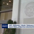 Video: IMF: Perang Timur Tengah Picu Inflasi & Perlambatan Ekonomi