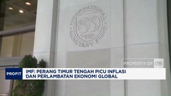Video: IMF: Perang Timur Tengah Picu Inflasi & Perlambatan Ekonomi