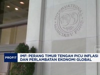 Video: IMF: Perang Timur Tengah Picu Inflasi & Perlambatan Ekonomi