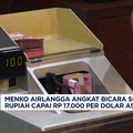 Video: Airlangga & BI Angkat Bicara soal Rupiah Capai Rp17.000 per USD