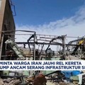 Video:Israel Minta Warga Iran Jauhi Rel Saat Trump Ancam Infrastruktur
