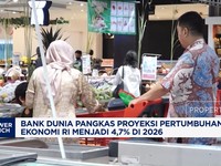 Video: Bank Dunia Pangkas Proyeksi Pertumbuhan Ekonomi RI Jadi 4,7%