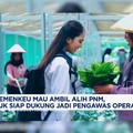 Video: Kemenkeu Ambil Alih PNM, OJK Dukung Jadi Pengawas Operasional