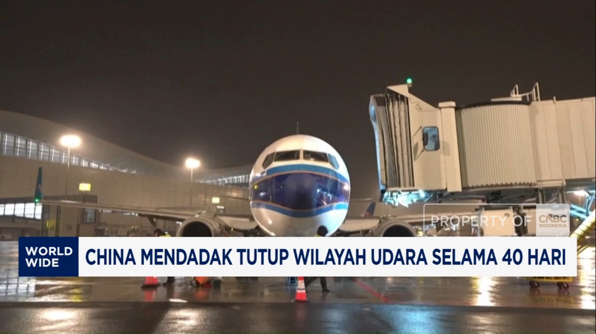 Video: China Mendadak Tutup Wilayah Udara Selama 40 Hari
