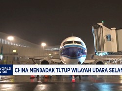 Video: China Mendadak Tutup Wilayah Udara Selama 40 Hari
