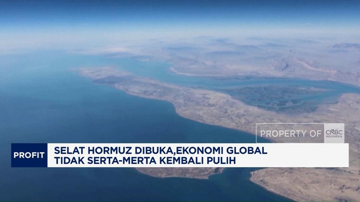 Video: Selat Hormuz Dibuka, Ekonomi Global Tak Serta-Merta Pulih
