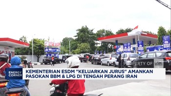 Video: Kementerian ESDM "Keluarkan Jurus" Amankan Pasokan BBM & LPG