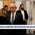 Video: Sidang Kasus Korupsi PM Israel Netanyahu Dilanjutkan