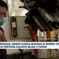 Video: Timur Tengah Memanas, Indeks Harga Barang Pabrik China Naik