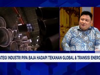 Video: Transisi Energi, Pipa Baja Rendah Karbon Asal RI Makin Eksis