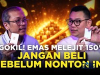 Part 1 | GOKIL! Emas Melejit 150%. Jangan Beli Sebelum Nonton Ini!