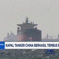 Video: Kapal Tanker China Berhasil Tembus Blokade Selat Hormuz