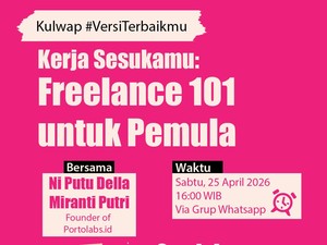 Mau Kerja Sesukamu? Intip Trik Jadi Freelancer untuk Pemula