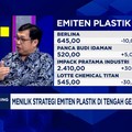 Video: Jurus Emiten Kemasan Plastik Hadapi Lonjakan Harga Bahan Baku