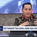 Video: KKP Tangkap Tiga Kapal Asing Asal Malaysia di Selat Malaka