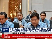 Video: Pengusaha Curhat Efek Perang ke DPR, Aktivitas Pabrik Terancam