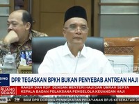 Video: DPR Tegaskan BPKH Bukan Penyebab Antrean Naik Haji Jadi Panjang