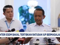 Video: Bahlil Bakal Tertibkan Ratusan Izin Tambang Bermasalah