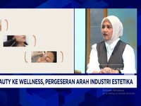 Video: Gak Cuma Soal Cantik, Industri Estetika Dari Beauty ke Wellness