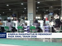 Video: Kinerja Manufaktur RI Meningkat di Awal Tahun 2026