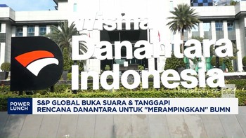 Video: S&P Global Tanggapi Rencana Danantara "Rampingkan" BUMN