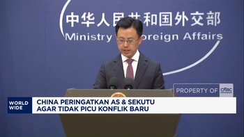 China Peringatkan AS & Sekutu Agar Tidak Picu Konflik Baru