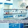 Kembangkan Industri Bioetanol, Pemerintah Siapkan Insentif Baru