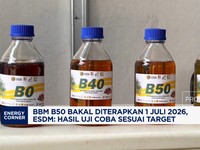 B50 Bakal Diterapkan 1 Juli 2026, Hasil Uji Coba Sesuai Target