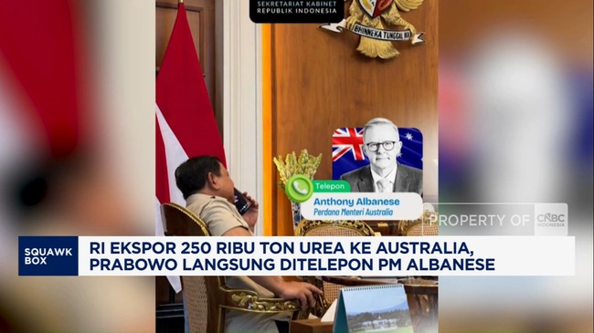 Video: RI Ekspor Urea ke Australia, Prabowo Ditelepon PM Albanese