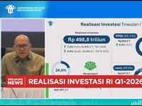 BKPM Umumkan Realisasi Investasi Triwulan I-2026 Tembus Rp 498,8 Triliun
